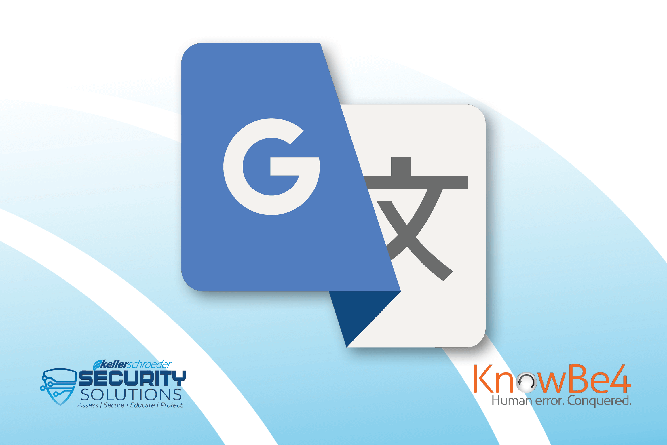 Security Tip Of The Week - Google Translate Phishing Scams - Keller 